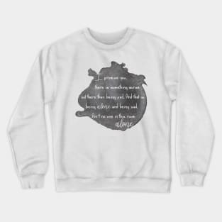 No one is alone Crewneck Sweatshirt